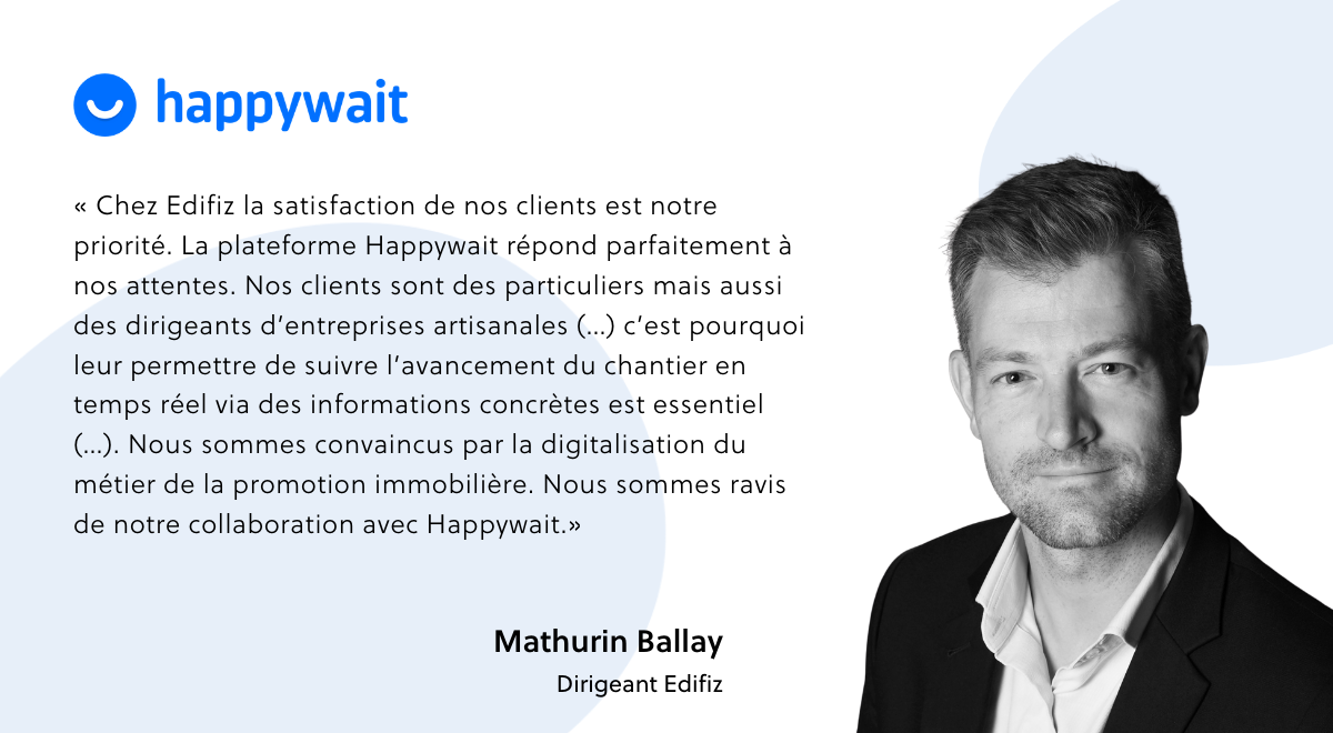 Citation de Mathurin Ballay de EDIFIZ témoignant de la digitalisation de la promotion immobilière.